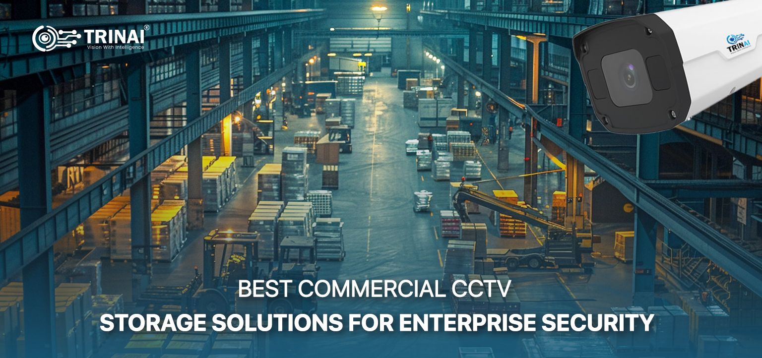 Best Commercial CCTV Storage Solutions for Enterprise Security